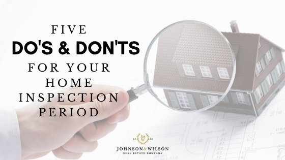5 Do’s and Don’ts for Your Home Inspection Period