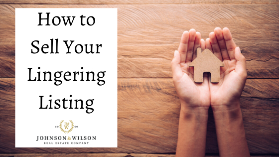 How to Get Your Lingering Listing Sold Once and for All