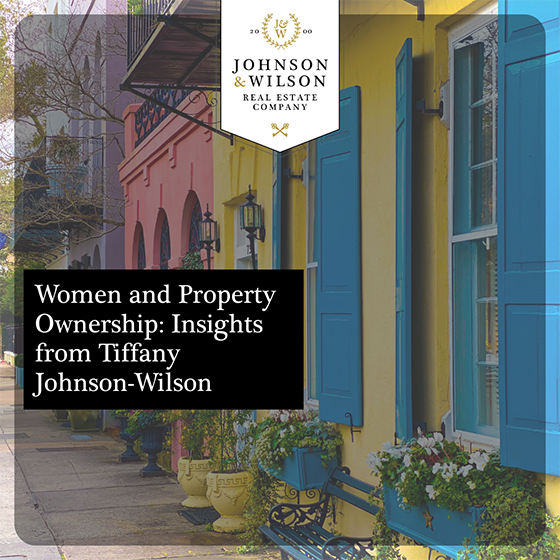 Women and Property Ownership: Insights from Tiffany Johnson-Wilson and Johnson & Wilson Real Estate Company